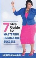 bokomslag 7 Step Guide to Mastering Unshakable Success