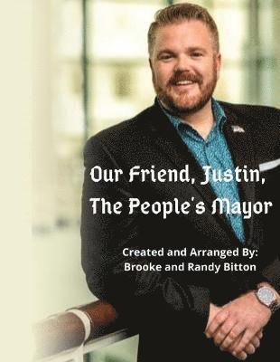 bokomslag Our Friend, Justin, The People's Mayor
