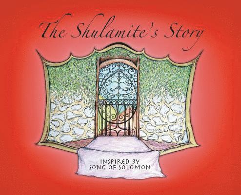 The Shulamite's Story 1