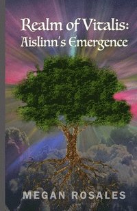bokomslag Realm of Vitalis: Aislinn's Emergence