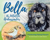 bokomslag Bella, the Wildlife Ambassador: Protecting Piping Plovers