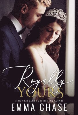 Emma Chase - Royally Yours, Inbunden