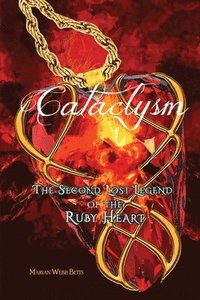 bokomslag Cataclysm: The Second Lost Legend of the Ruby Heart