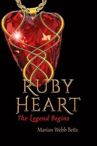 bokomslag RUBY HEART The Legend Begins