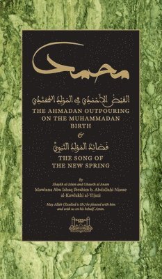 Shaykh Ibrahim Niasse, Ibrahim Dimson - Ahmadan Outpouring on the Muhammadan Birth (HC), Inbunden