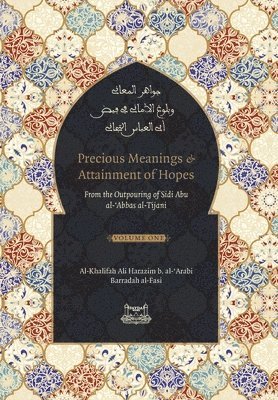 Shaykh Ahmad Al-Tijani - Precious Meanings and Attainment of Hopes, Inbunden