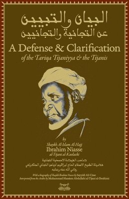 Shaykh Ibrahim Niass, Ibrahim Dimson - Defense and Clarification of the Tariqa Tijaniyya and the Tijanis, Häftad