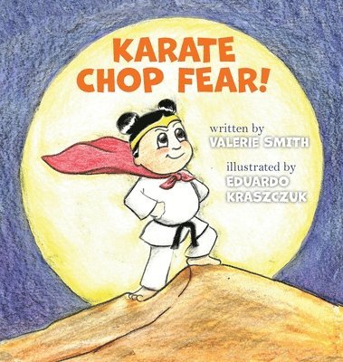 Karate Chop Fear! 1