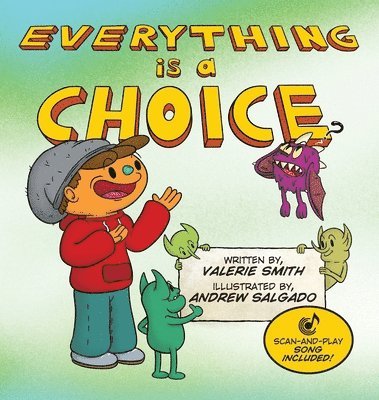 Everything is a Choice 1