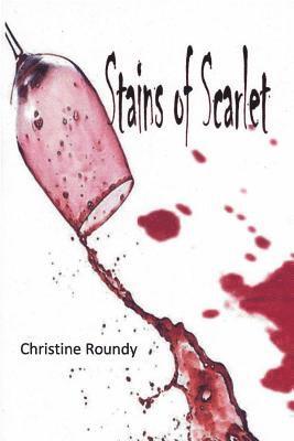 Christine Roundy - Stains of Scarlet, Häftad. Tillgänglighet: Lägg i varukorg