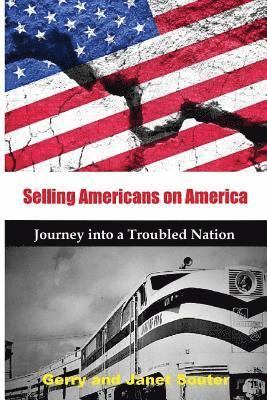 Gerry Souter, Janet Souter - Selling Americans on America, Häftad