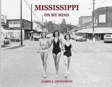 bokomslag Mississippi on My Mind: Random Life Through the Eyes of a Journalist