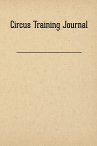 bokomslag Circus Training Journal