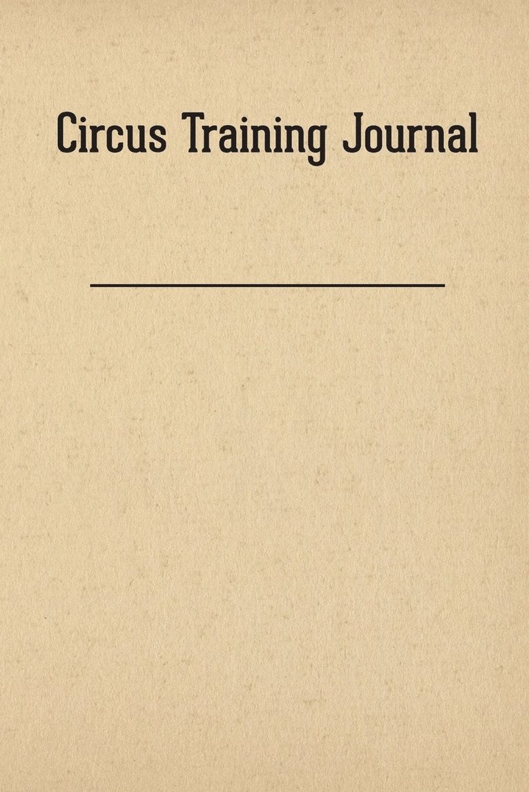 Circus Training Journal, Häftad. Tillgänglighet: Lägg i varukorg