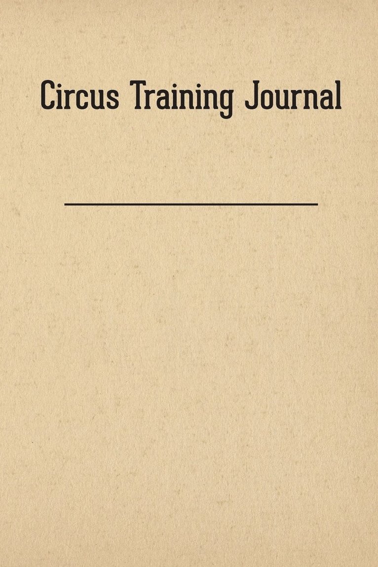 Circus Training Journal 1