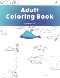 bokomslag Adult Coloring Book: A humorous coloring book for adults.