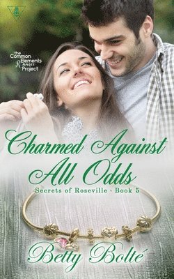 Betty Bolte - Charmed Against All Odds, Häftad