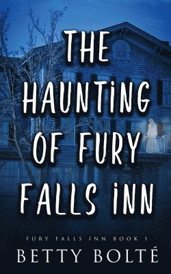 bokomslag Haunting of Fury Falls Inn