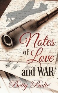 bokomslag Notes of Love and War