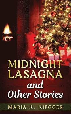 Midnight Lasagna and Other Stories 1