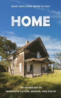 bokomslag Home: An Anthology