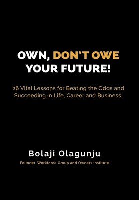 Own, Don't Owe Your Future! 1