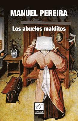 Manuel Pereira, Alberto Sicilia - Los abuelos malditos, Häftad