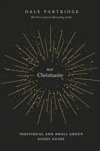 bokomslag Real Christianity: Individual and Small Group Study Guide