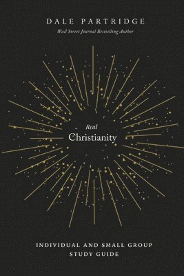 bokomslag Real Christianity: Individual and Small Group Study Guide