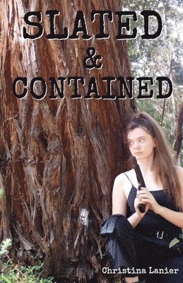 Christina Lanier - Slated & Contained, Häftad