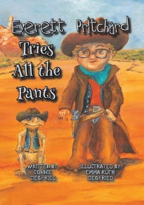Sonnie Siegfried - Everett Pritchard Tries All the Pants, Häftad