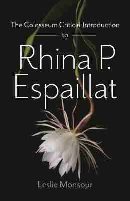 Leslie Monsour - Colosseum Critical Introduction to Rhina P. Espailat, Häftad