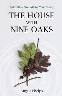 bokomslag The House with Nine Oaks