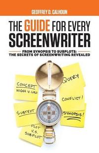 bokomslag The Guide for Every Screenwriter