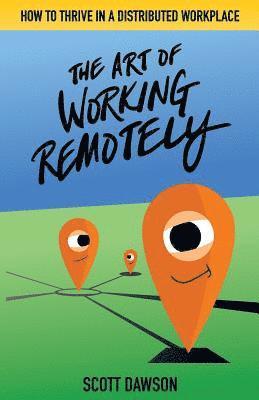bokomslag Art of Working Remotely
