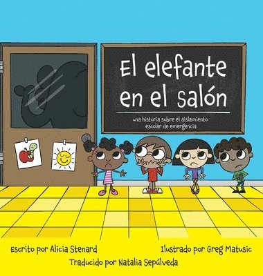 bokomslag El elefante en el salón una historia sobre el aislamiento escolar de emergencia