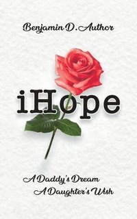 bokomslag i Hope: A Daddy's Dream A Daughter's Wish