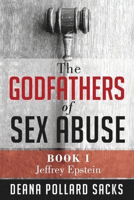 bokomslag Godfathers of Sex Abuse, Book I