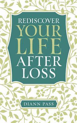 Rediscover Your Life After Loss 1