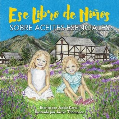 bokomslag Ese Libro de Niños: sobre aceites esenciales