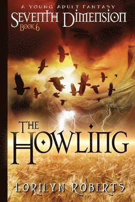 bokomslag Seventh Dimension - The Howling: A Young Adult Fantasy