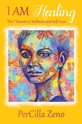 Percilla Zeno, PerCilla Zeno - I AM Healing, Häftad
