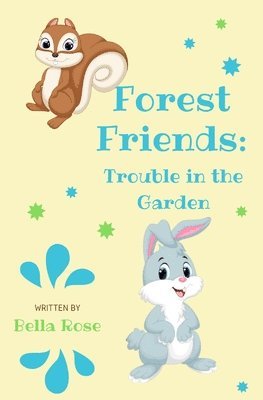 Forest Friends: Trouble in the Garden 1