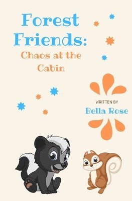 Lisa Stone - Forest Friends: Chaos at the Cabin, Häftad