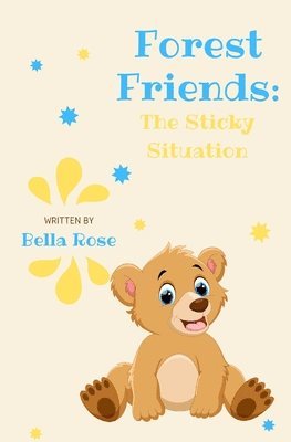 Lisa Stone - Forest Friends: The Sticky Situation, Häftad