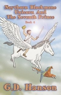 bokomslag Naythorn Blackmane Unicorn and the Seventh Prince: Book 4