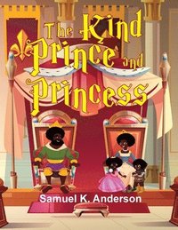 bokomslag The Kind Prince and Princess