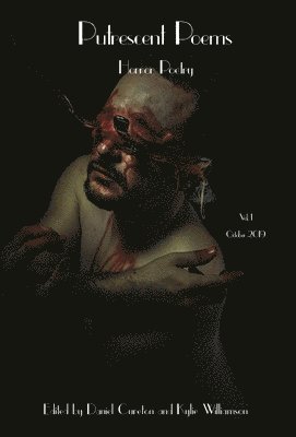 Daniel Cureton, Kylie Williamson, Daniel, Cureton, Kylie, Williamson - Putrescent Poems, Inbunden