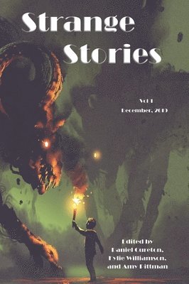 Daniel Cureton, Kylie Williamson, Amy Pittman - Strange Stories, Inbunden