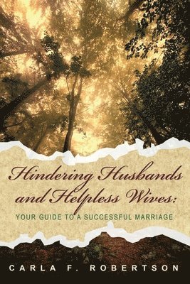 Carla F. Robertson - Hindering Husbands and Helpless Wives, Häftad